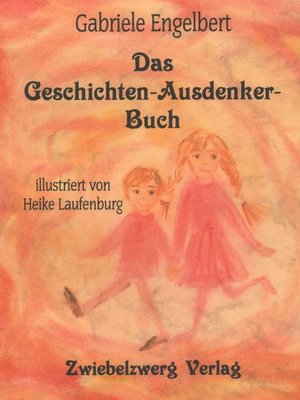 cover image of Das Geschichten-Ausdenker-Buch